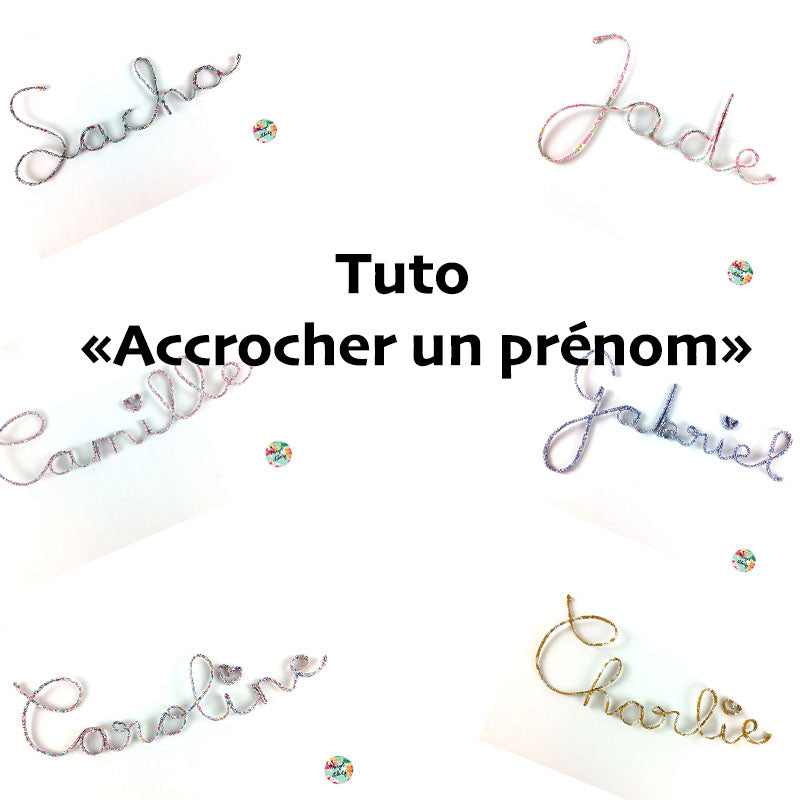 Tuto "Accrocher un prénom sur un mur"